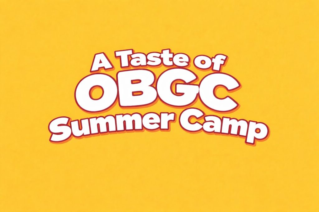 a taste of obgc summer camp image